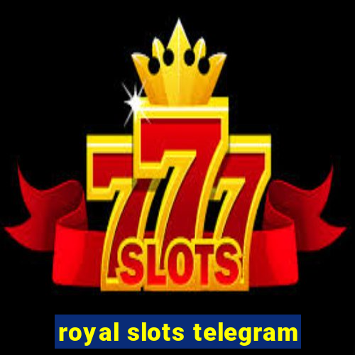 royal slots telegram